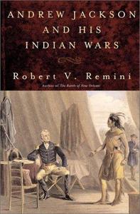 Andrew Jackson & His Indian Wars