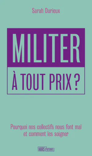 Militer à tout prix