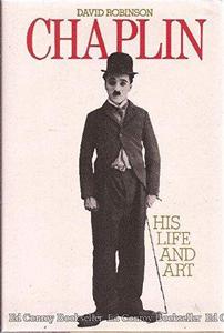 Chaplin, his life and art