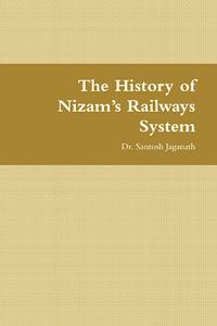 The History of Nizam’s Railways System