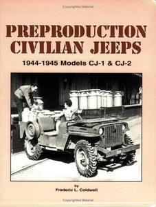 Preproduction Civilian Jeeps, 1944-1945: Models CJ-1 & CJ-2