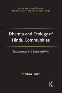 Dharma and ecology of Hindu communities : sustenance and sustainability