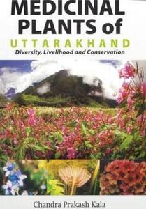 Medicinal Plants of Uttarakhand : Diversity, Livelihood and Conservation