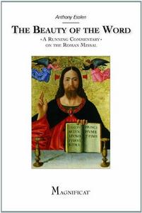 The Beauty of the Word : A Running Commentary on the Roman Missal