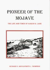 Pioneer of the Mojave: The Life and Times of Aaron G. Lane