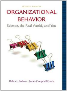 Organizational behavior : science, the real world and you