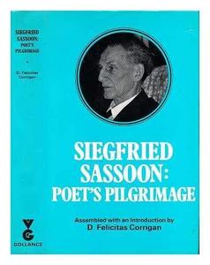 Siegfried Sassoon : poet's pilgrimage