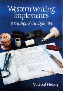 Western Writing Implements in the Age of the Quill Pen