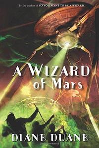 A Wizard of Mars (Young Wizards, #9)