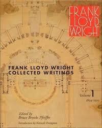 Frank Lloyd Wright collected writings