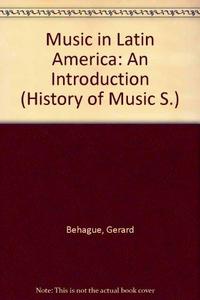 Music in Latin America, an Introduction