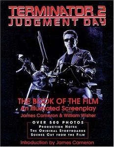 Terminator 2 : judgment day : the book of the film, an illustrated screenplay