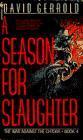 A Season for Slaughter (War Against the Chtorr #4)