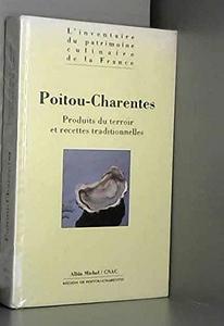Poitou-Charentes : produits du terroir et recettes traditionnelles