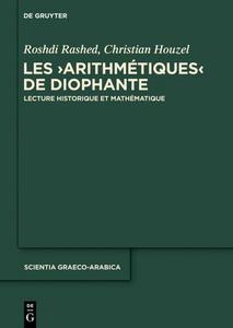 Les "Arithmétiques" de Diophante: Lecture historique et mathématique