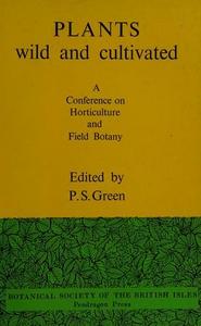 Plants, Wild and Cultivated : Conference Proceedings