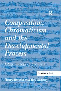 Composition, Chromaticism and the Developmental Process