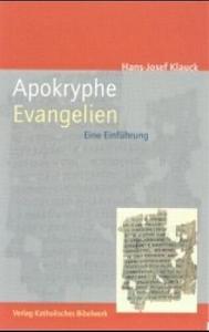 Apokryphe Evangelien. Eine Einführung.