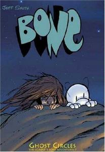 Bone, Vol. 7: Ghost Circles (Bone, #7)