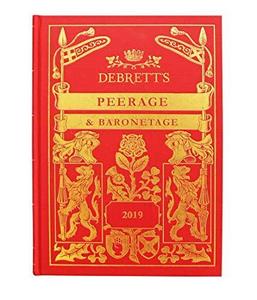 Debrett's peerage & baronetage : comprises information concerning the royal family, the peerage and baronetage