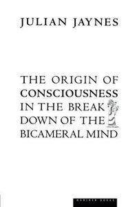 The Origin of Consciousness in the Breakdown of the Bicameral Mind