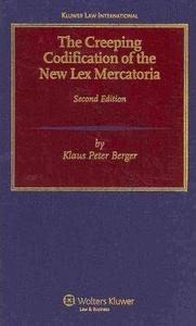 The Creeping Codification of the New Lex Mercatoria