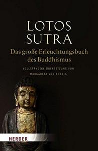 Lotos-Sutra - Das große Erleuchtungsbuch des Buddhismus : Vollständige Übersetzung