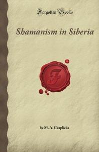 Shamanism in Siberia : Aboriginal Siberia, A study in Social Anthropology
