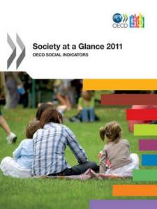 Society at a Glance: OECD Social Indicators 2011