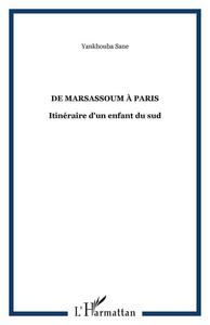 De Marsassoum à Paris, itinéraire d'un enfant du Sud