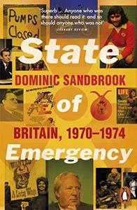 State of emergency : the way we were : Britain, 1970-1974