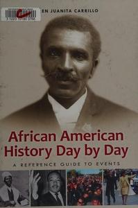 African American History Day by Day: A Reference Guide to Events