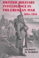 British military intelligence in the Crimean War, 1854-1856