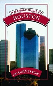 Marmac Guide to Houston and Galveston, A