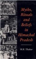 Myths, Rituals, and Beliefs in Himachal Pradesh