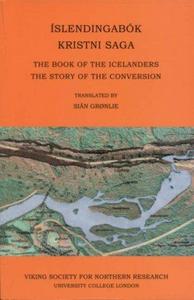 Islendingabok, Kristnisaga : The Book of the Icelanders, the Story of the Conversion
