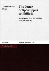 The letter of Speusippus to Philip II : introduction, text, translation and commentary