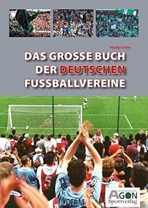 Das große Buch der deutschen Fussballvereine