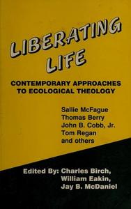 Liberating Life : Contemporary Approaches to Ecological Theory