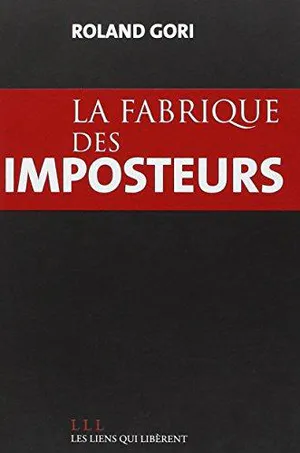 La fabrique des imposteurs