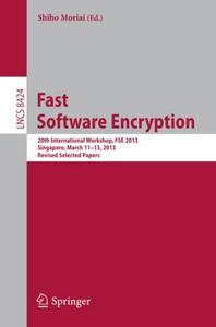 Fast software encryption : 20th international workshop, FSE 2013, Singapore, March 11-13, 2013, revised selected papers