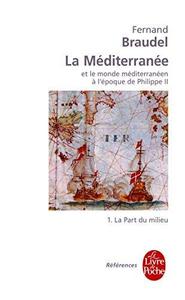 La méditerranée et le monde méditerranéen à l'époque de Philippe II 1
