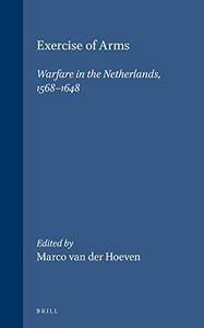 Exercise of Arms - Warfare in the Netherlands