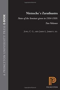 Nietzsche's Zarathustra : notes of the seminar given in 1934-1939