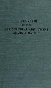 Three years of the Agricultural Adjustment Administration