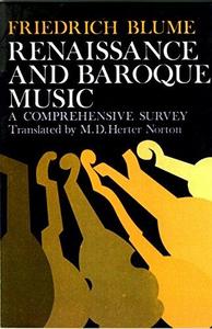 Renaissance and Baroque Music : A Comprehensive Survey