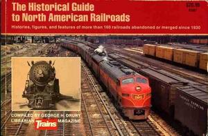 The historical guide to North American railroads