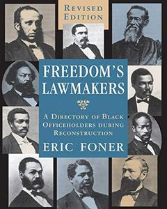 Freedom's Lawmakers : A Directory of Black Officeholders During Reconstruction