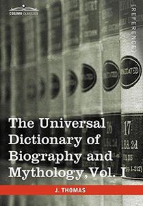 The Universal Dictionary of Biography and Mythology