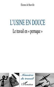 L'usine en douce